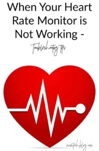 When Your Heart Rate Monitor is Not Working - troubleshooting tips