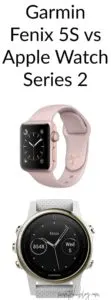 Garmin Fenix 5S vs Apple Watch Series 2